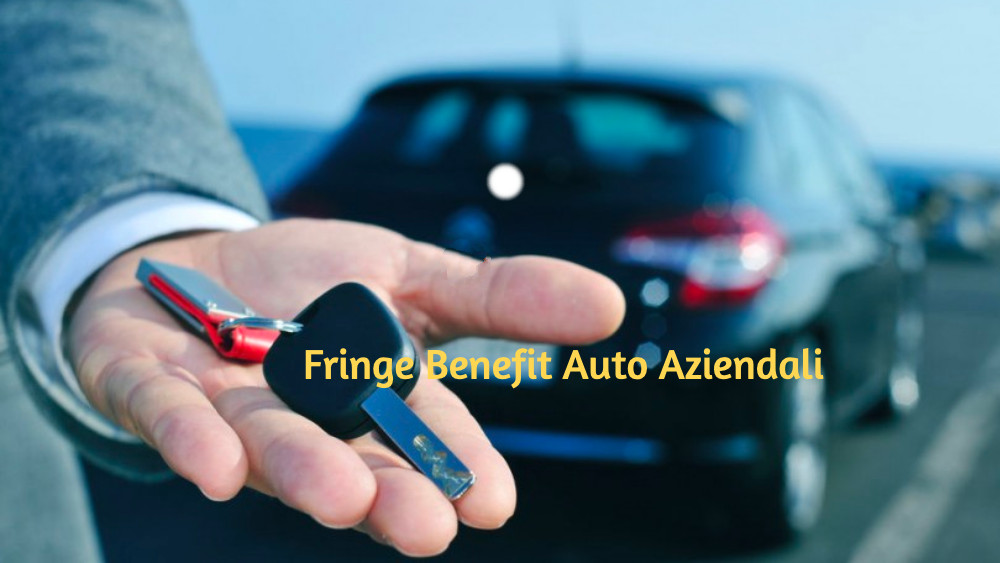 Fringe benefit auto aziendali