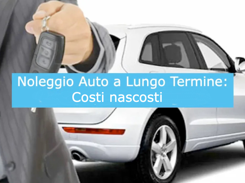 osti nascosti nel noleggio a lungo termine